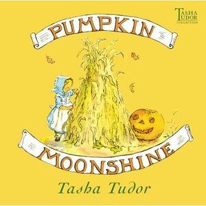 Pumpkin Moonshine -- Tasha Tudor